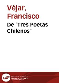 De "Tres Poetas Chilenos" / por Francisco Véjar | Biblioteca Virtual Miguel de Cervantes