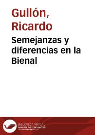 Semejanzas y diferencias en la Bienal / Ricardo Gullón | Biblioteca Virtual Miguel de Cervantes