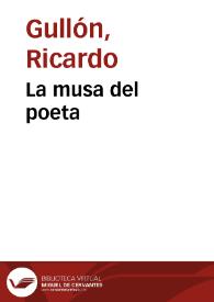La musa del poeta / Ricardo Gullón | Biblioteca Virtual Miguel de Cervantes