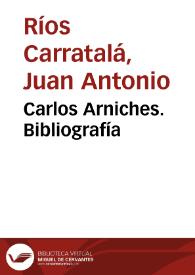 Carlos Arniches. Bibliografía / Juan Antonio Ríos Carratalá | Biblioteca Virtual Miguel de Cervantes