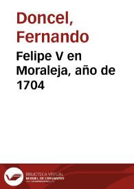 Felipe V en Moraleja, año de 1704 / Fernando Doncel | Biblioteca Virtual Miguel de Cervantes
