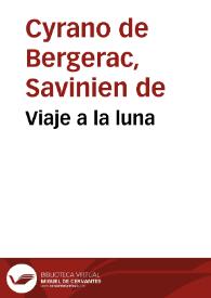 Viaje a la luna / Cyrano de Bergerac | Biblioteca Virtual Miguel de Cervantes