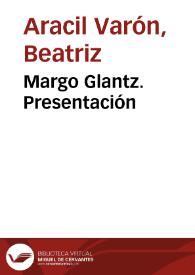 Margo Glantz. Presentación | Biblioteca Virtual Miguel de Cervantes