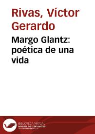 Margo Glantz: poética de una vida / Víctor Gerardo Rivas | Biblioteca Virtual Miguel de Cervantes