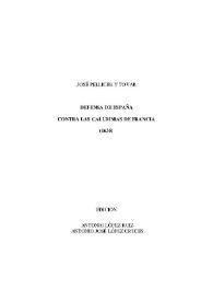 Defensa de España contra las calumnias de Francia (1635) / José Pellicer, edición de Antonio López Ruiz y Antonio José López Cruces | Biblioteca Virtual Miguel de Cervantes