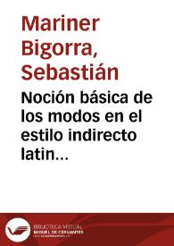 Noción básica de los modos en el estilo indirecto latino / Sebastián Mariner Bigorra | Biblioteca Virtual Miguel de Cervantes