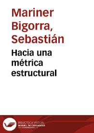 Hacia una métrica estructural / Sebastián Mariner Bigorra | Biblioteca Virtual Miguel de Cervantes