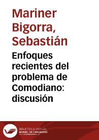 Enfoques recientes del problema de Comodiano: discusión / Sebastián Mariner Bigorra | Biblioteca Virtual Miguel de Cervantes