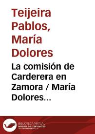 La comisión de Carderera en Zamora / María Dolores Teijeira Pablos | Biblioteca Virtual Miguel de Cervantes