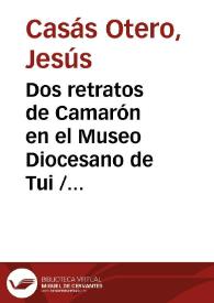 Dos retratos de Camarón en el Museo Diocesano de Tui / Jesús Casás Otero | Biblioteca Virtual Miguel de Cervantes