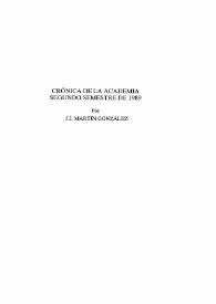 Academia : Boletín de la Real Academia de Bellas Artes de San Fernando. Segundo semestre de 1989. Crónica de la Academia / J. J. Martín González | Biblioteca Virtual Miguel de Cervantes