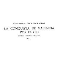 La conquista de Valencia por el Cid / por Estanislao de Cosca Vayo | Biblioteca Virtual Miguel de Cervantes