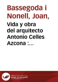 Vida y obra del arquitecto Antonio Celles Azcona : (1775-1835) | Biblioteca Virtual Miguel de Cervantes