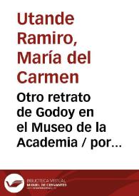 Otro retrato de Godoy en el Museo de la Academia / por M.ª del Carmen Utande Ramiro y Manuel Utande Igualada | Biblioteca Virtual Miguel de Cervantes