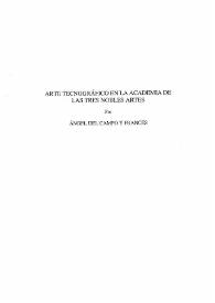 Arte tecnográfico en la Academia de las Tres Nobles Artes / Ángel del Campo y Francés | Biblioteca Virtual Miguel de Cervantes