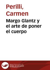 Margo Glantz y el arte de poner el cuerpo / Carmen Perilli | Biblioteca Virtual Miguel de Cervantes