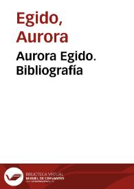 Aurora Egido. Bibliografía | Biblioteca Virtual Miguel de Cervantes