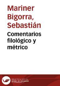 Comentarios filológico y métrico / Sebastián Mariner Bigorra | Biblioteca Virtual Miguel de Cervantes