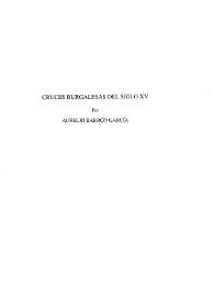 Cruces burgalesas del siglo XV / Aurelio Barrón García | Biblioteca Virtual Miguel de Cervantes