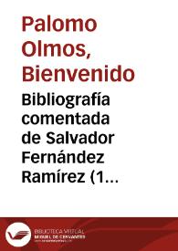 Bibliografía comentada de Salvador Fernández Ramírez (1896-1983) / Bienvenido Palomo Olmos | Biblioteca Virtual Miguel de Cervantes