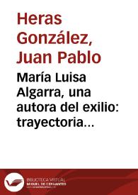 María Luisa Algarra, una autora del exilio: trayectoria dramática / Juan Pablo Heras González | Biblioteca Virtual Miguel de Cervantes
