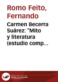 Carmen Becerra Suárez: "Mito y literatura (estudio comparado de Don Juan)" (Vigo: Universidade, 1997) / Fernando Romo Feito | Biblioteca Virtual Miguel de Cervantes