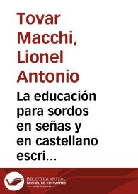 La educación para sordos en señas y en castellano escrito: un caso colombiano / Lionel Antonio Tovar Macchi | Biblioteca Virtual Miguel de Cervantes