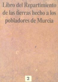 Libro del Repartimiento de las tierras hecho a los pobladores de Murcia / edición y transcripción de Juan Torres Fontes | Biblioteca Virtual Miguel de Cervantes