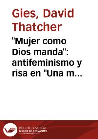 "Mujer como Dios manda": antifeminismo y risa en "Una mujer literata", de Gutiérrez de Alba (1851) / David T. Gies | Biblioteca Virtual Miguel de Cervantes