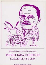 Pedro Jara Carrillo : el escritor y su obra / Manuel Llanos de los Reyes-García | Biblioteca Virtual Miguel de Cervantes