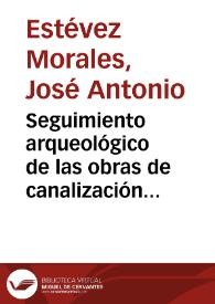 Seguimiento arqueológico de las obras de canalización de gas durante el año 1999 / José Antonio Estévez Morales | Biblioteca Virtual Miguel de Cervantes