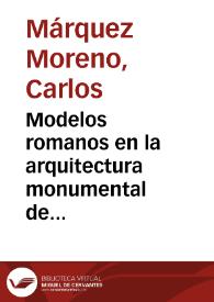 Modelos romanos en la arquitectura monumental de Colonia Patricia Corduba / Carlos Márquez | Biblioteca Virtual Miguel de Cervantes