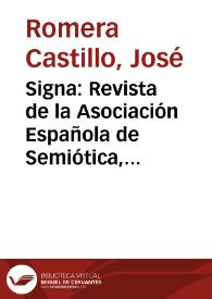 Signa: Revista de la Asociación Española de Semiótica, núm. 10 (2001). Presentación / José Romera Castillo | Biblioteca Virtual Miguel de Cervantes