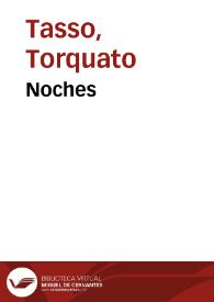 Noches / Torcuato Tasso; [traducción de Juan Camino] | Biblioteca Virtual Miguel de Cervantes