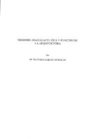 Teodoro Anasagasti : Idea y función de la Arquitectura / M.ª Victoria García Morales | Biblioteca Virtual Miguel de Cervantes
