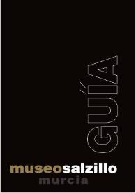 Guía [del] Museo Salzillo. Murcia / [textos] María Teresa Marín Torres, Cristóbal Belda Navarro; [fotografía] Pedro J. Navarro ... [et al] | Biblioteca Virtual Miguel de Cervantes