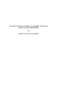 Los órganos de la Real Academia de Bellas Artes de San Fernando / Ramón González de Amezúa | Biblioteca Virtual Miguel de Cervantes