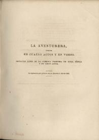 La Aventurera : comedia en cuatro actos y en verso / Gertrudis Gómez de Avellaneda | Biblioteca Virtual Miguel de Cervantes