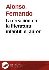 La creación en la literatura infantil: el autor / Fernando Alonso | Biblioteca Virtual Miguel de Cervantes