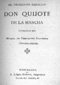El ingenioso hidalgo Don Quijote de la Mancha / compuesto por Miguel de Cervantes Saavedra | Biblioteca Virtual Miguel de Cervantes