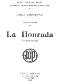 La honrada / Jacinto Octavio Picón | Biblioteca Virtual Miguel de Cervantes