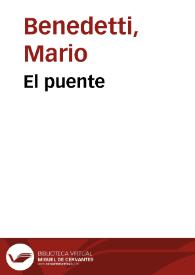El puente / Mario Benedetti | Biblioteca Virtual Miguel de Cervantes