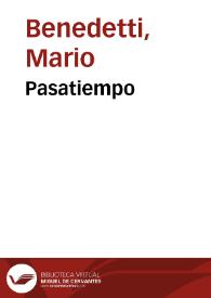 Pasatiempo / Mario Benedetti | Biblioteca Virtual Miguel de Cervantes