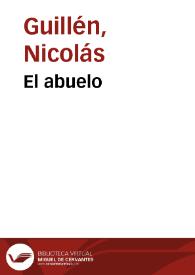 El abuelo / Nicolás Guillén | Biblioteca Virtual Miguel de Cervantes