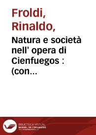Natura e società nell' opera di Cienfuegos : (con un'appendice di testi inediti) / Rinaldo Froldi | Biblioteca Virtual Miguel de Cervantes