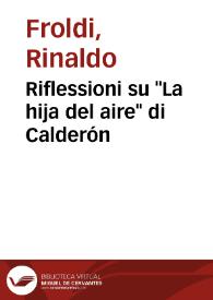 Riflessioni su "La hija del aire" di Calderón / Rinaldo Froldi | Biblioteca Virtual Miguel de Cervantes