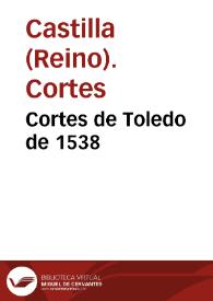 Cortes de Toledo de 1538 | Biblioteca Virtual Miguel de Cervantes