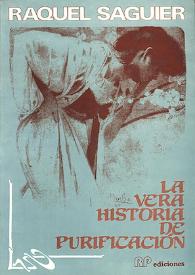 La vera historia de Purificación / Raquel Saguier; prólogo de Osvaldo González Real | Biblioteca Virtual Miguel de Cervantes