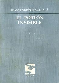 El portón invisible / Hugo Rodríguez Alcalá | Biblioteca Virtual Miguel de Cervantes