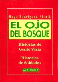 El ojo del bosque / Hugo Rodríguez Alcalá | Biblioteca Virtual Miguel de Cervantes